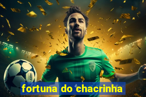 fortuna do chacrinha